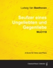 Image for Ludwig Van Beethoven - Seufzer Eines Ungeliebten Und Gegenliebe - WoO118 - A Score Voice and Piano