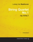 Image for Ludwig Van Beethoven - String Quartet No.1 - Op.18 No.1 - A Full Score