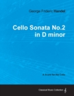 Image for George Frideric Handel - Cello Sonata No.2 in D Minor - A Score for the Cello