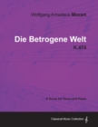 Image for Wolfgang Amadeus Mozart - Die Betrogene Welt - K.474 - A Score for Voice and Piano