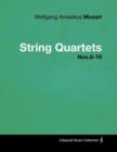 Image for Wolfgang Amadeus Mozart - String Quartets Nos.6-10