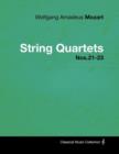Image for Wolfgang Amadeus Mozart - String Quartets Nos.21-23