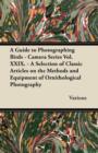 Image for A Guide to Photographing Birds - Camera Series Vol. XXIX. - A Selection of Classic Articles on the Methods and Equipment of Ornithological Photography