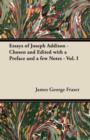 Image for Essays of Joseph Addison - Chosen and Edited with a Preface and a Few Notes - Vol. I