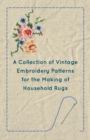 Image for A Collection of Vintage Embroidery Patterns for the Making of Household Rugs