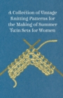Image for A Collection of Vintage Knitting Patterns for the Making of Summer Twin Sets for Women