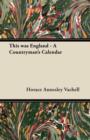 Image for This Was England - A Countryman&#39;s Calendar