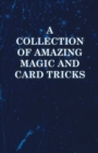Image for A Collection of Amazing Magic and Card Tricks