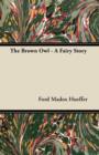Image for The Brown Owl - A Fairy Story