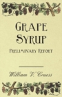 Image for Grape Syrup - Preliminary Report