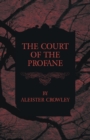 Image for The Court of the Profane