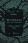 Image for The Nutcracker and Mouse King (Fantasy and Horror Classics)