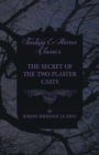 Image for The Secret of the Two Plaster Casts