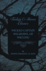 Image for Wicked Captain Walshawe, of Wauling
