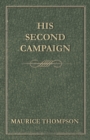 Image for His Second Campaign
