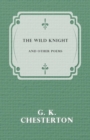 Image for The Wild Knight and Other Poems