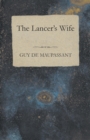 Image for The Lancer&#39;s Wife