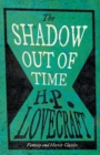 Image for The Shadow Out of Time (Fantasy and Horror Classics)