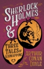Image for Sherlock Holmes and Three Tales of Kidnapping (A Collection of Short Stories)