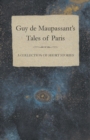 Image for Guy De Maupassant&#39;s Tales of Paris - A Collection of Short Stories
