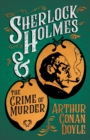 Image for Sherlock Holmes and the Crime of Murder (A Collection of Short Stories)