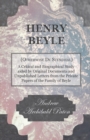 Image for Henry Beyle (Otherwise De Stendhal) - A Critical and Biographical Study Aided by Original Documents and Unpublished Letters from the Private Papers of the Family of Beyle
