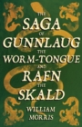 Image for The Saga of Gunnlaug the Worm-tongue and Rafn the Skald (1869)
