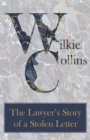 Image for The Lawyer&#39;s Story of a Stolen Letter.