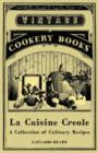 Image for La Cuisine Creole - A Collection of Culinary Recipes