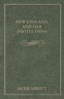 Image for New England, and Her Institutions