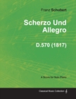 Image for Scherzo Und Allegro D.570 - For Solo Piano (1817)