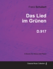 Image for Das Lied Im Grunen D.917 - For Voice and Piano (1827)