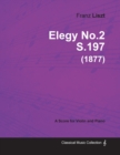 Image for Elegy No.2 S.197 - For Violin and Piano (1877)
