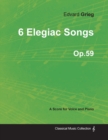 Image for 6 Elegiac Songs Op.59 - For Voice and Piano