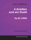 Image for 4 Arietten Und Ein Duett - A Score for Voice and Piano Op.82 (1809)