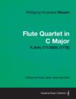 Image for Flute Quartet in C Major - A Score for Flute, Violin, Viola and Cello K.Anh.171/285b (1778)