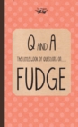 Image for The Little Book of Questions on Fudge