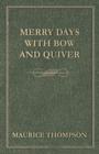 Image for Merry Days with Bow and Quiver