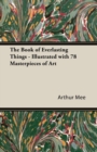 Image for The Book of Everlasting Things - Illustrated with 78 Masterpieces of Art