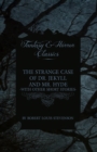Image for Strange Case of Dr. Jekyll and Mr. Hyde - With Other Short Stories by Robert Louis Stevenson (Fantasy and Horror Classics)