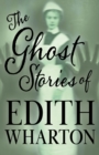 Image for Ghost Stories of Edith Wharton (Fantasy and Horror Classics)