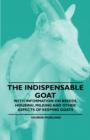 Image for Indispensable Goat - With Information on Breeds, Housing, Milking and Other Aspects of Keeping Goats