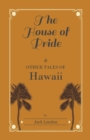 Image for House of Pride, and Other Tales of Hawaii