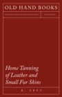 Image for Home Tanning Of Leather And Small Fur Skins