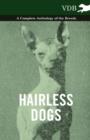 Image for Hairless Dogs - A Complete Anthology of the Breeds.
