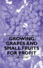Image for Growing Grapes and Small Fruits for Profit