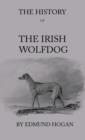 Image for History Of The Irish Wolfdog