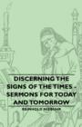 Image for Discerning the Signs of the Times - Sermons for Today and To