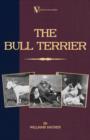 Image for The Bull Terrier (A Vintage Dog Books Breed Classic).