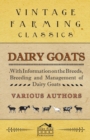 Image for Dairy Goats - With Information on the Breeds, Breeding and Management of Dairy Goats